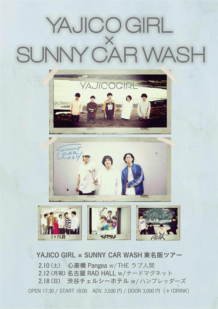 YAJICO GIRL × SUNNY CAR WASH 東名阪ツアー 【名古屋】