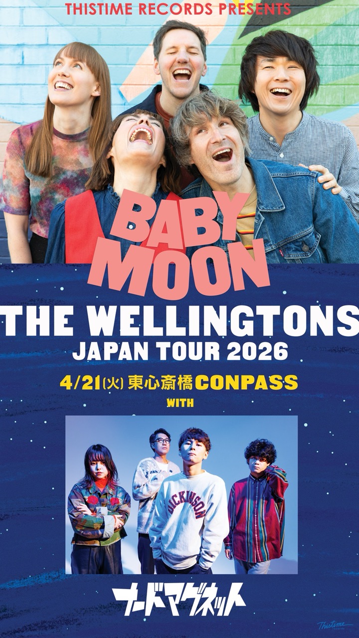 The Wellingtons "Baby Moon" Japan Tour 2026 【大阪】